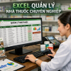 Thiết Kế File Excel Quản Lý Nhà Thuốc Theo Yêu Cầu