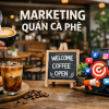 Dịch vụ Marketing Quán Cà Phê Chuyên Nghiệp – Xây Dựng Thương Hiệu Coffee Shop, SEO & AI Marketing